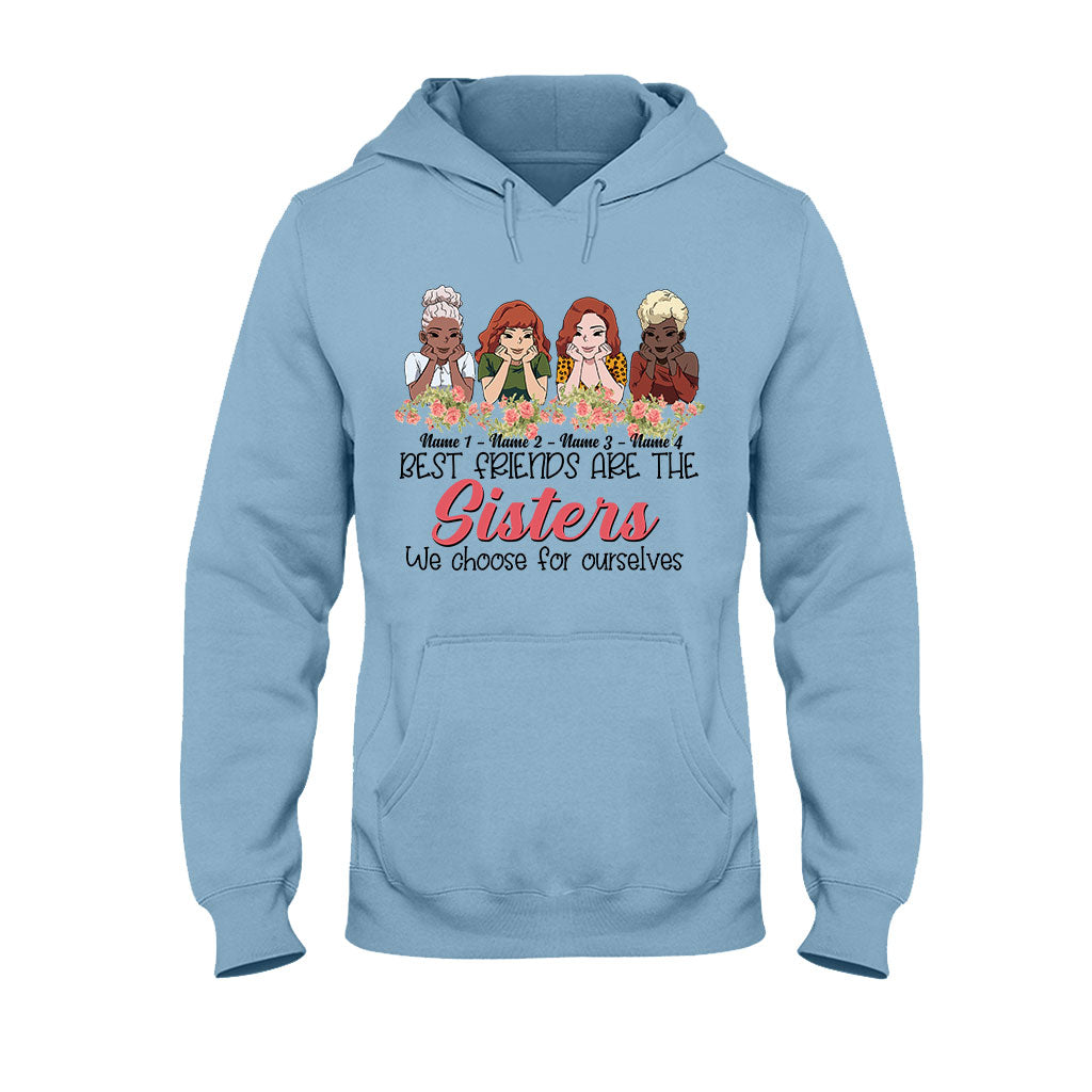 Best Friends Are The Sisters We Choose For Ourselves - Personalized Bestie T-shirt and Hoodie