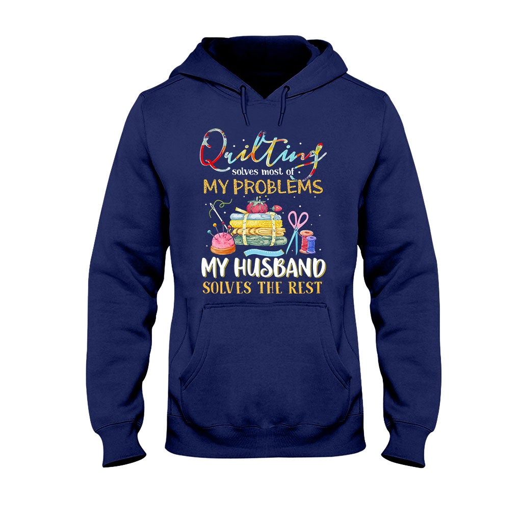 Quilting Solves Problems  - Sewing T-shirt And Hoodie 092021