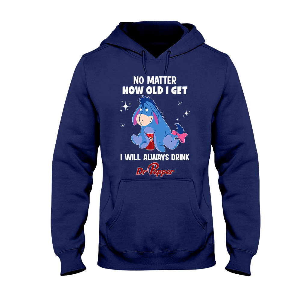 No Matter How Old I Get Texas Drink T-shirt and Hoodie