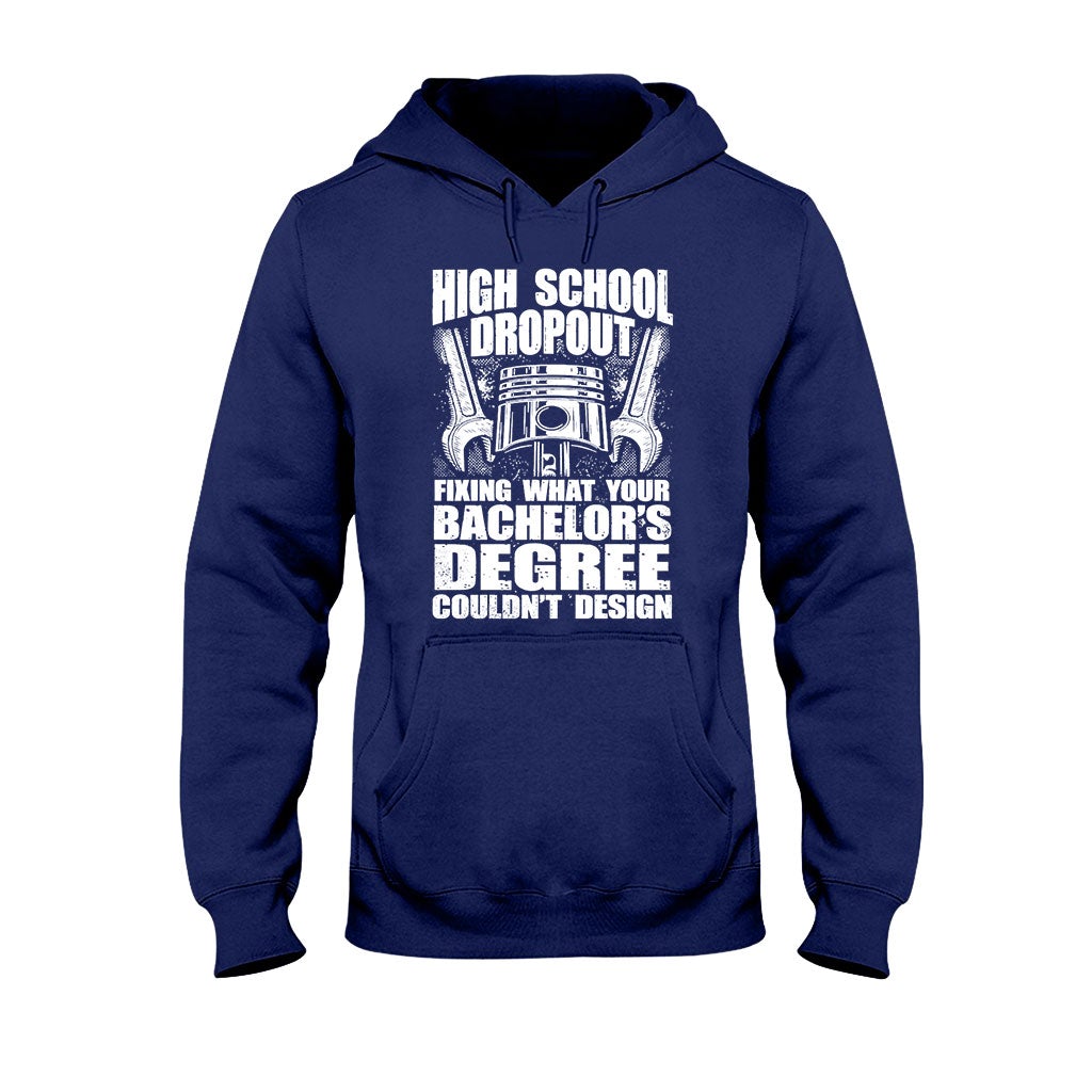 High School Dropout - Mechanic T-shirt And Hoodie 062021