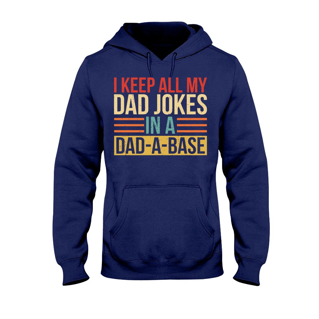 I Keep All My Dad Jokes - Father T-shirt And Hoodie 072021