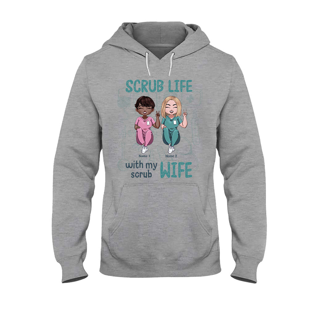 Scrub Life With My Scrub Wife - Personalized Nurse T-shirt and Hoodie