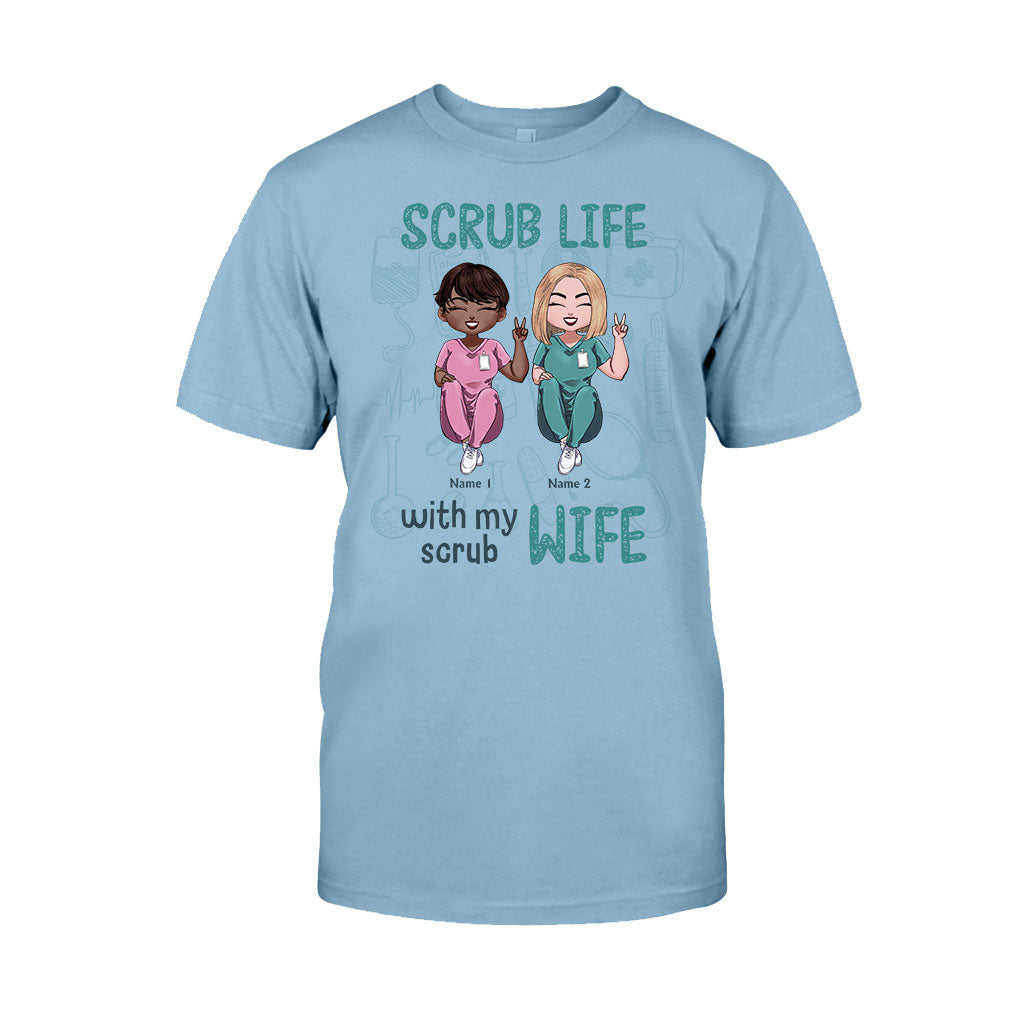 Scrub Life With My Scrub Wife - Personalized Nurse T-shirt and Hoodie