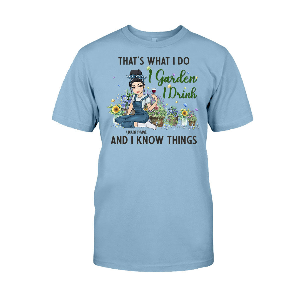 That's What I Do I Garden I Drink - Personalized Gardening T-shirt and Hoodie