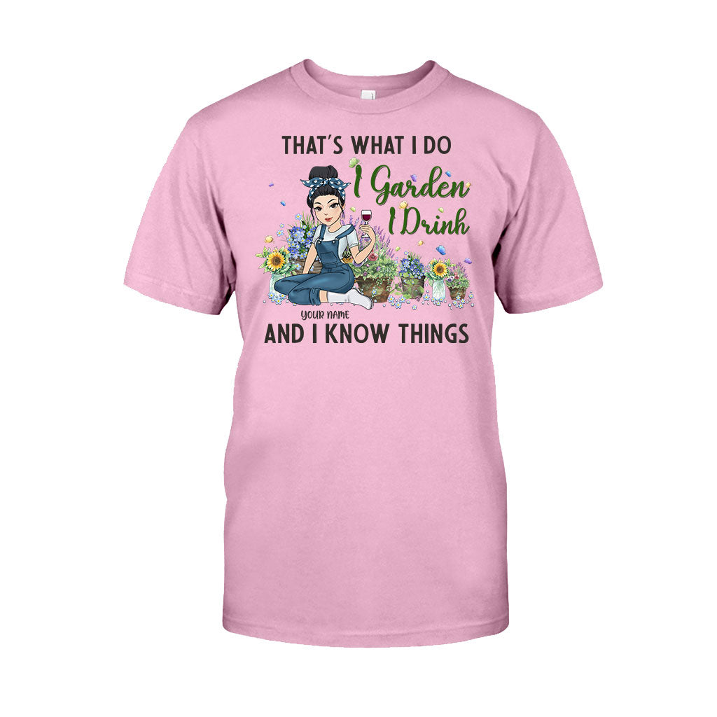 That's What I Do I Garden I Drink - Personalized Gardening T-shirt and Hoodie