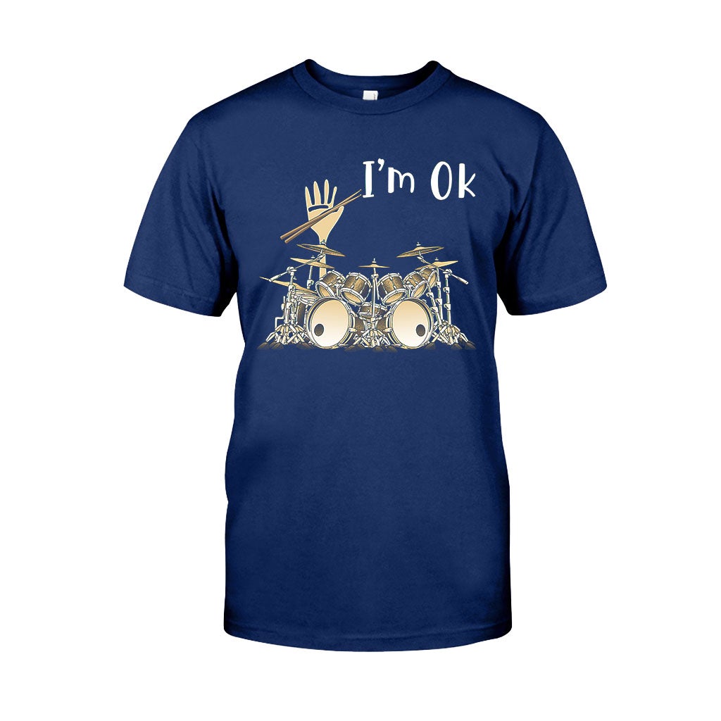 I'm Ok - Drummer T-shirt and Hoodie 092021