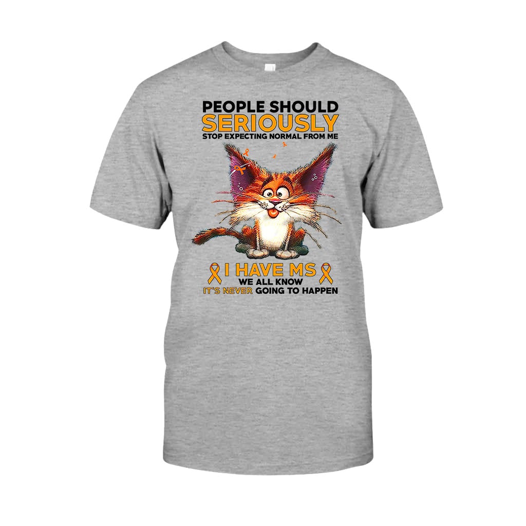 People Should Seriously Stop Expecting Normal From Me  - Multiple Sclerosis Awareness T-shirt And Hoodie 092021