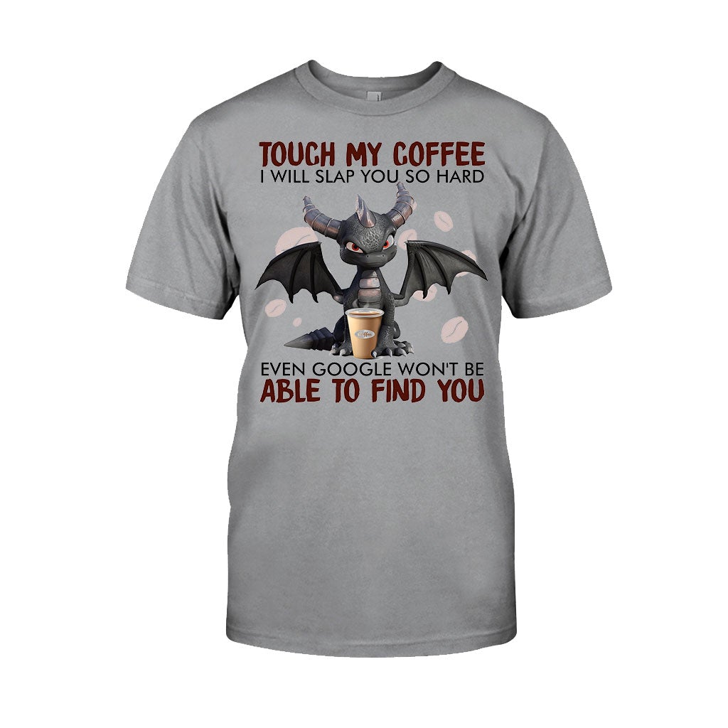 Touch My Coffee T-shirt And Hoodie 062021