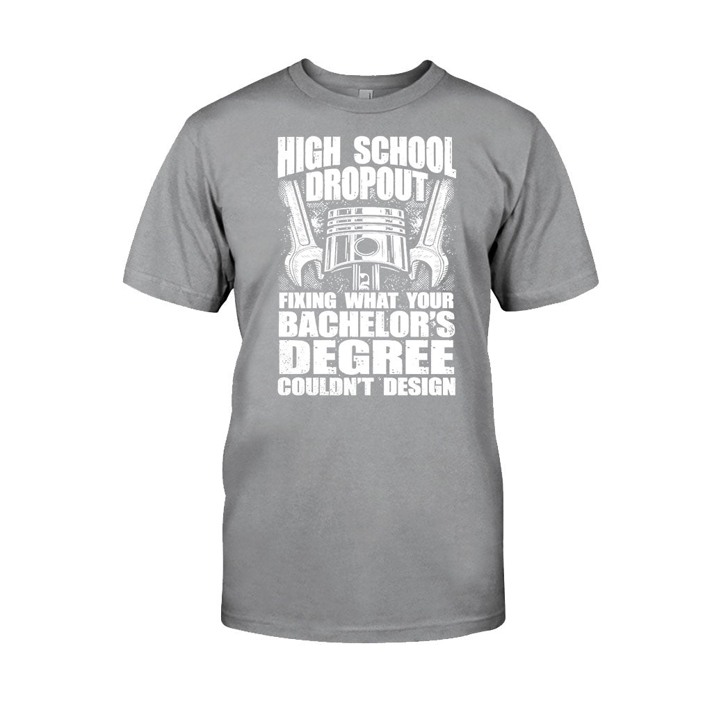 High School Dropout - Mechanic T-shirt And Hoodie 062021