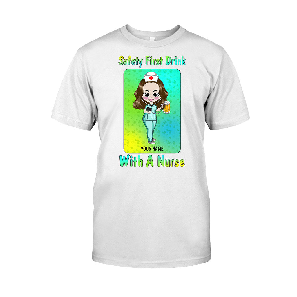 Safety First Drink With A Nurse - Personalized St. Patrick's Day T-shirt and Hoodie