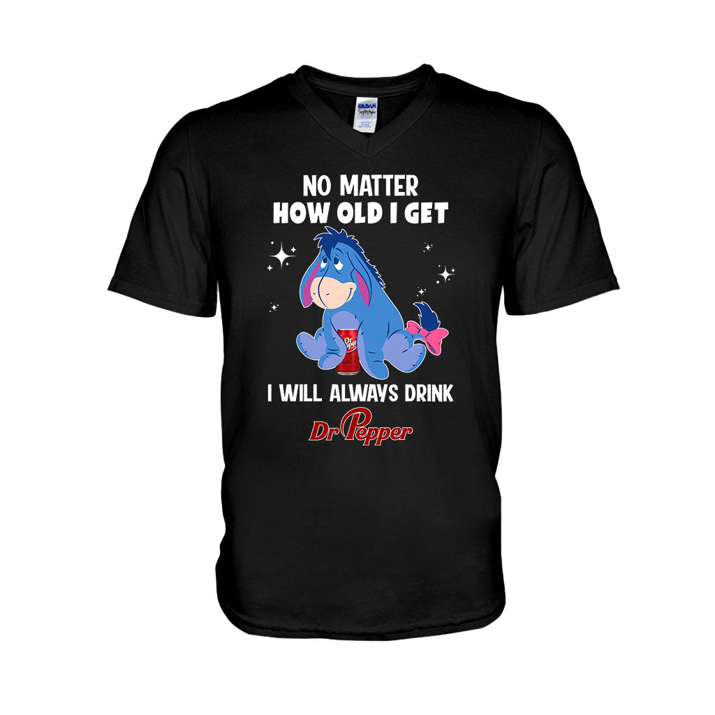 No Matter How Old I Get Texas Drink T-shirt and Hoodie