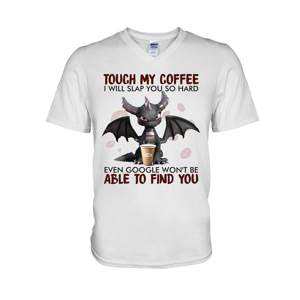 Touch My Coffee T-shirt And Hoodie 062021