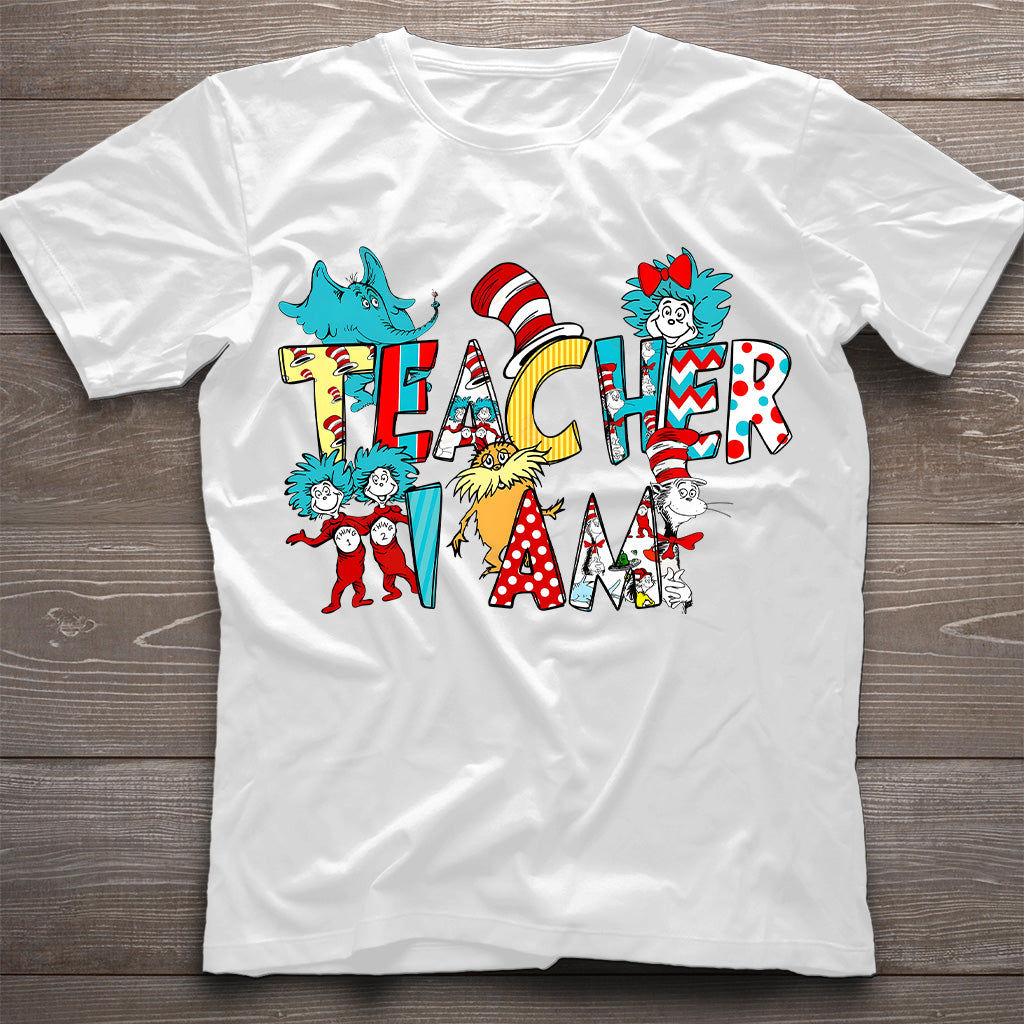 Teacher I Am - Teacher Of All Things T-shirt And Hoodie