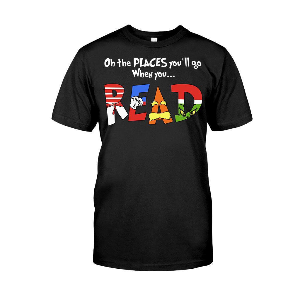 Oh The Place You'll Go - Teacher Of All Things T-shirt And Hoodie