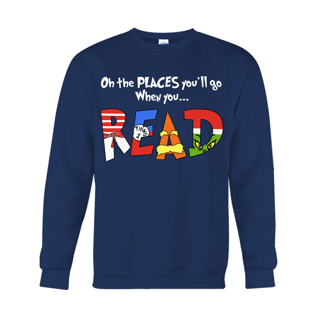 Oh The Place You'll Go - Teacher Of All Things T-shirt And Hoodie