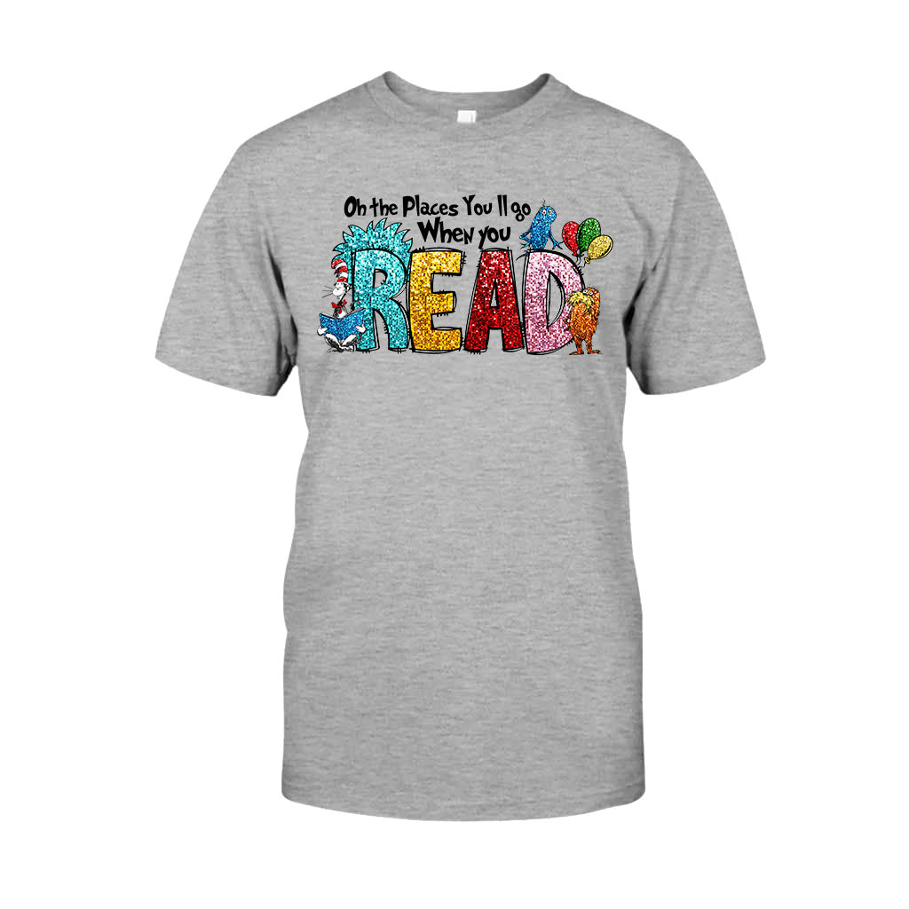 Oh The Place You'll Go - Teacher Of All Things T-shirt And Hoodie