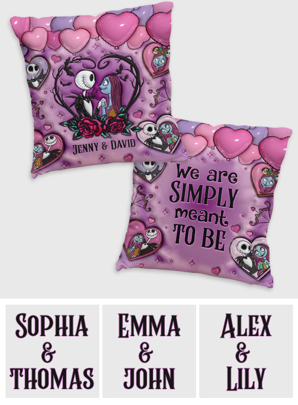 We Are Simply Meant To Be - Personalized Couple Throw Pillow