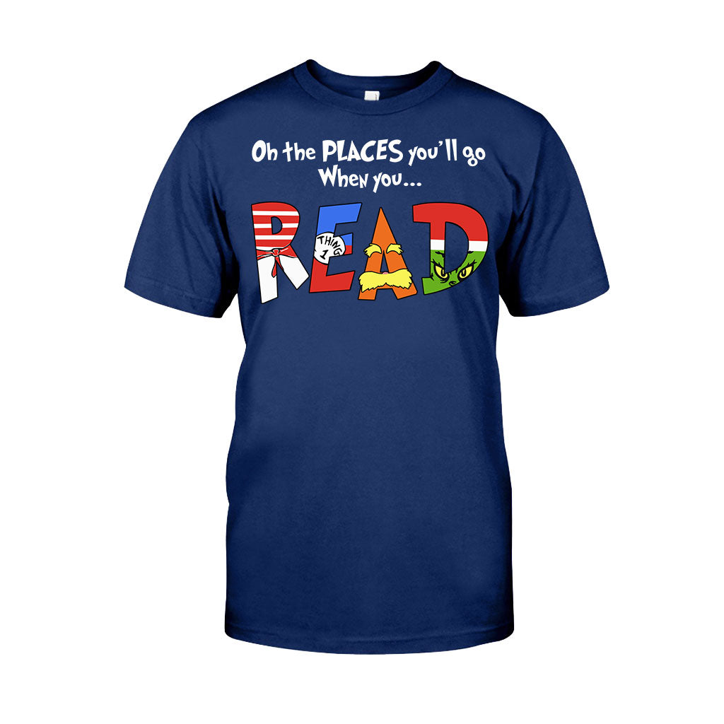 Oh The Place You'll Go - Teacher Of All Things T-shirt And Hoodie