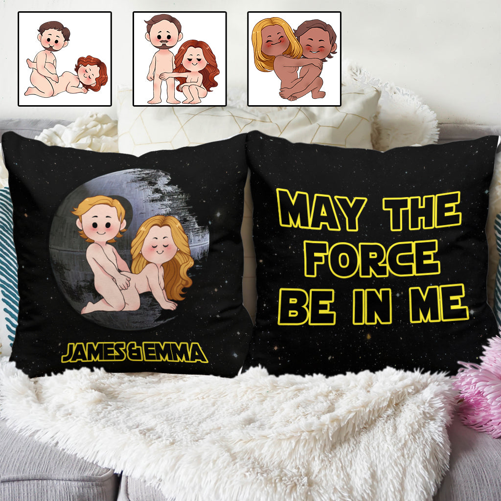May The Force Be In Me - Personalized Couple Throw Pillow