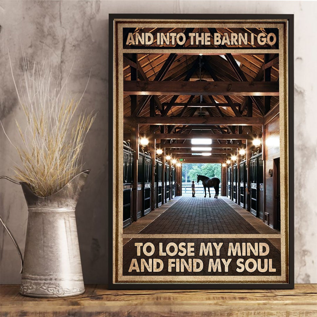 Into The Barn I Go - Horse Poster