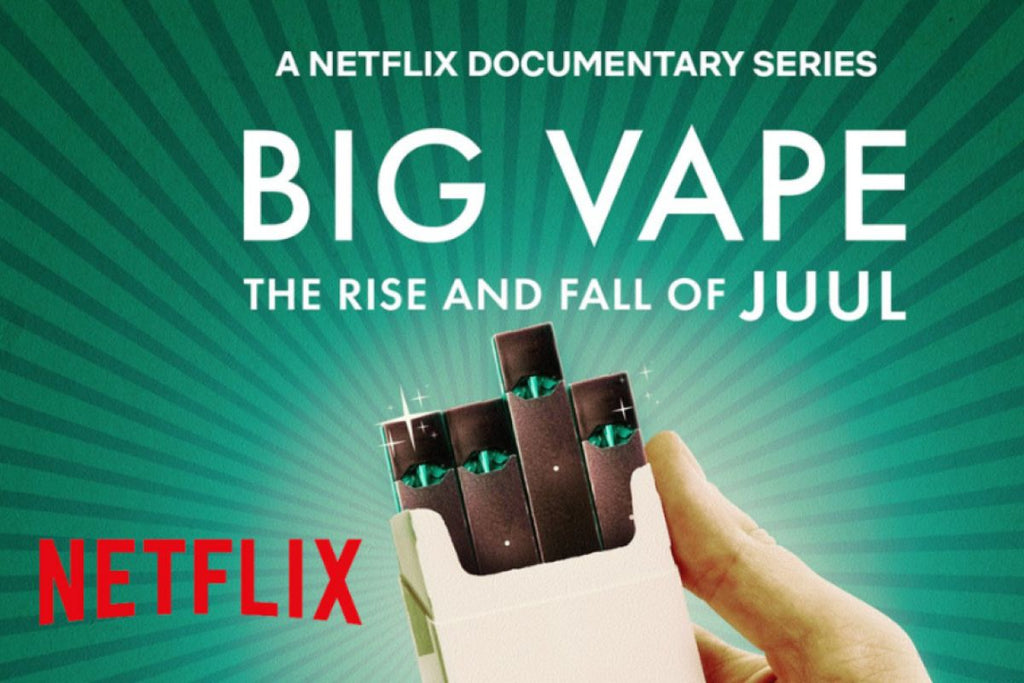 Big Vape: The Rise and Fall of JUUL (Netflix)