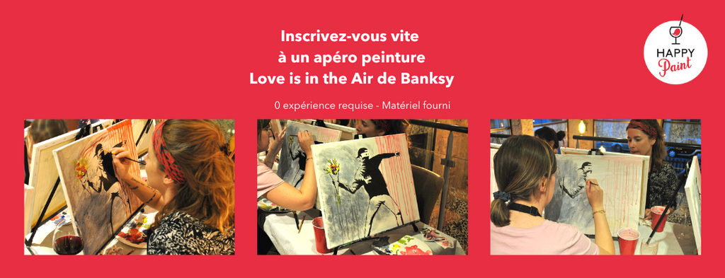 Apéro peinture drink paint happy paint love is in the air banksy