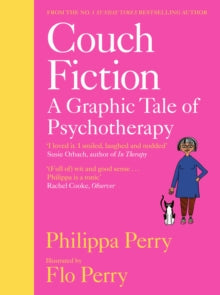 Couch Fiction: A Graphic Tale of Psychotherapy by Philippa Perry (Signed)