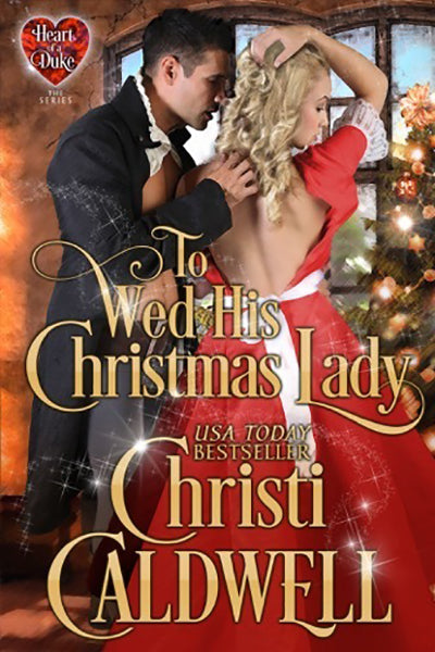 To Wed His Christmas Lady