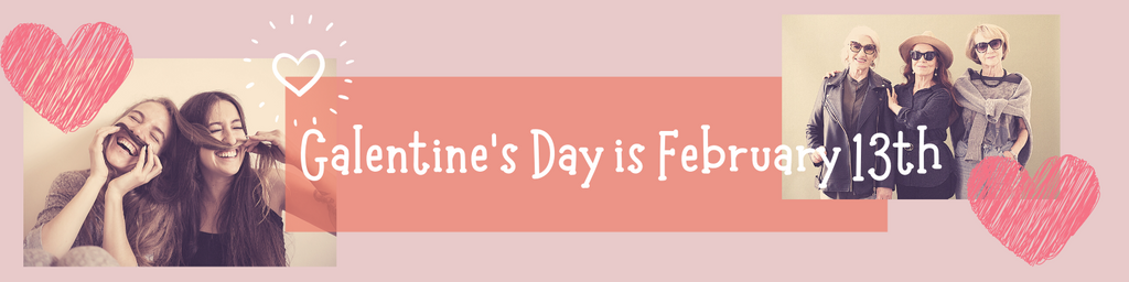 What are you doing for Galentine's Day?