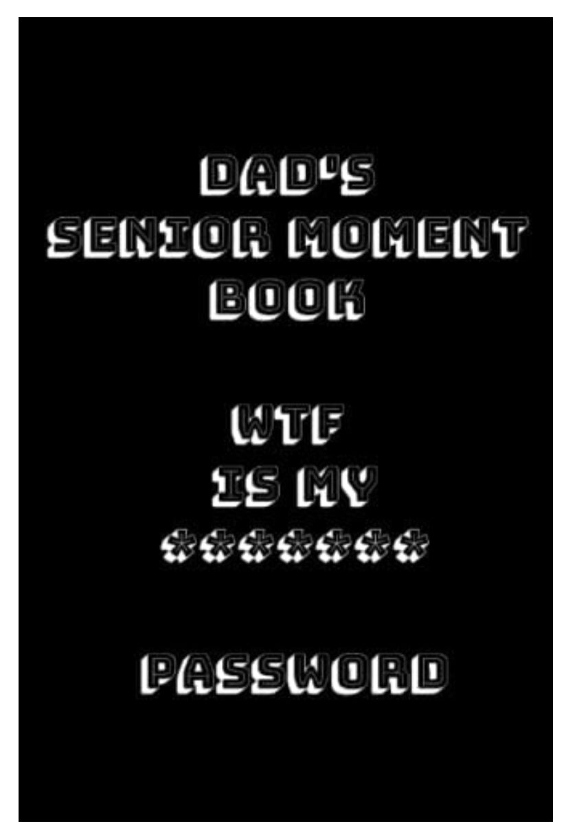 Dad's Senior Moment Book WTF Is My Password