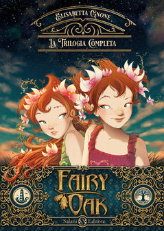 Fairy Oak. La trilogia: Il segreto delle gemelle-Il potere della  luce-L'incanto del buio: libro di Elisabetta Gnone