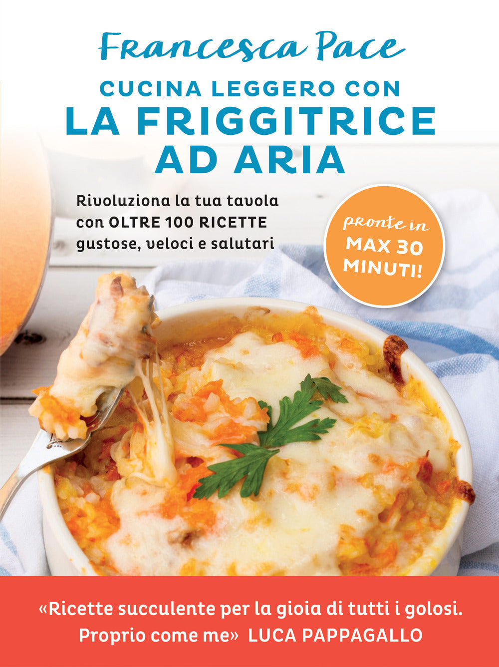 Il libro d'oro. Tutte le mie ricette più amate: libro di Benedetta Rossi