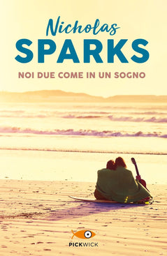 Le pagine della nostra vita.: libro di Nicholas Sparks