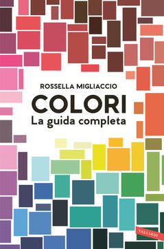 Tutti i colori dell'armocromia. Box: libro di Rossella Migliaccio