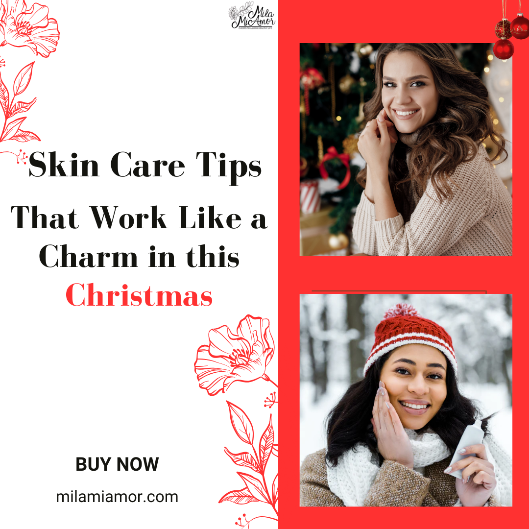 Ageless Skin Care Tips That Work Like a Charm in this Christmas