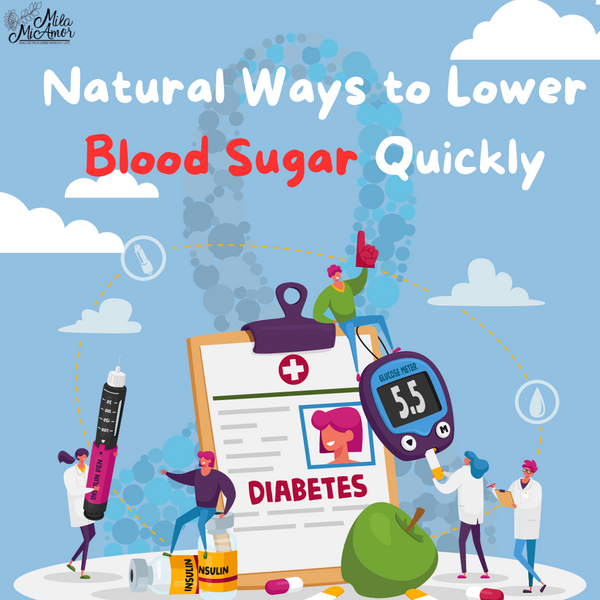 Natural Ways to Lower Blood Sugar Quickly