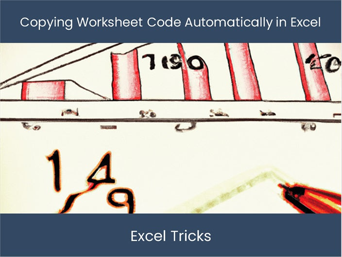 Copying Worksheet Code Automatically in Excel