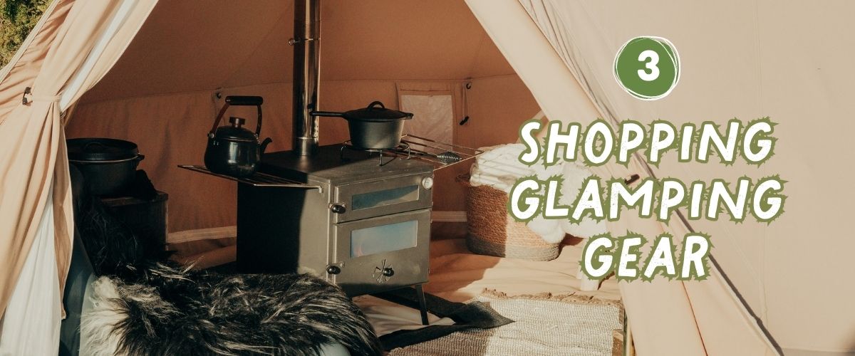 shopping for glamping gear