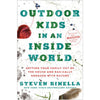 Picture of OUTDOOR KIDS IN AN INSIDE WORLD: GETTING YOUR FAMILY OUT OF THE HOUSE