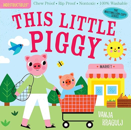 Indestructibles: This Little Piggy FORMAT:Paperbac