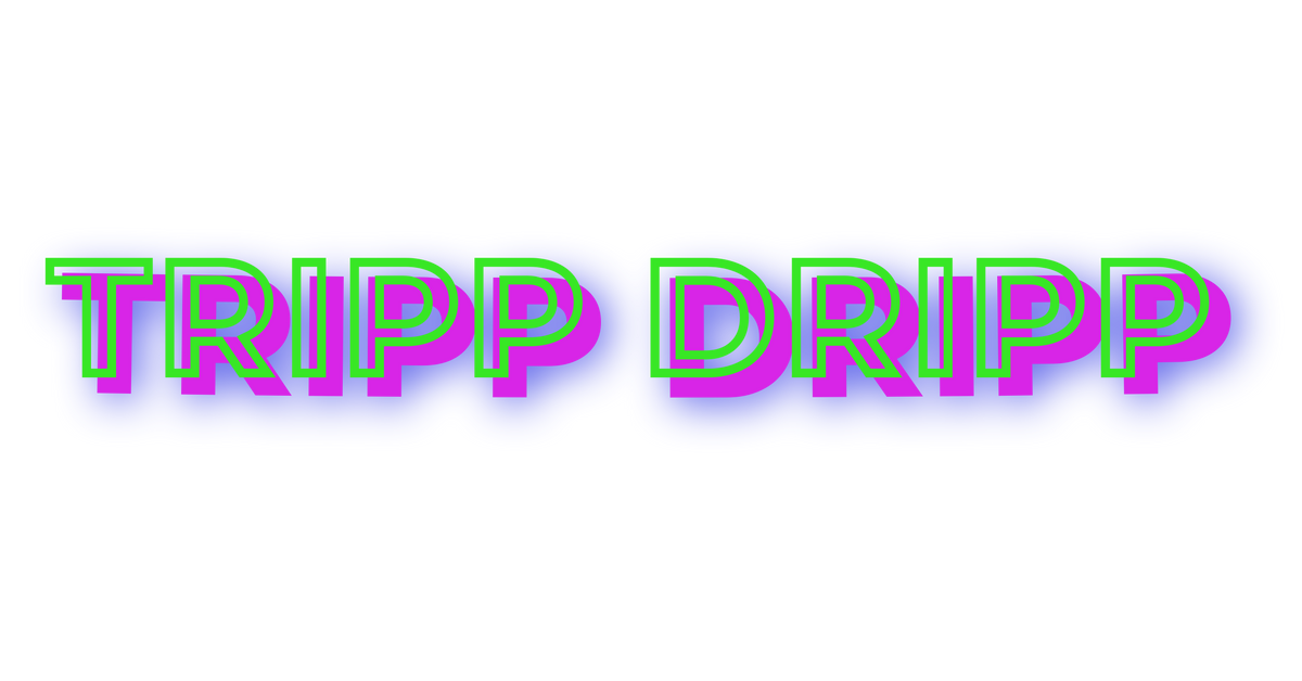 TrippDrippApparel™