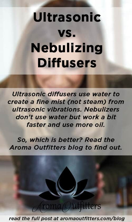 nebulizing vs ultrasonic diffusers aroma outfitters