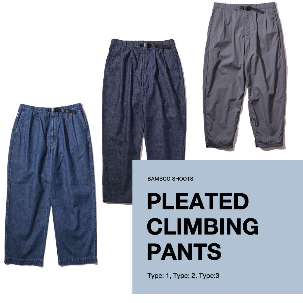 PLEATED CLIMBING PANTS プリーテッドクライミング パンツ BAMBOO SHOOTS