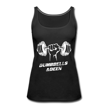 Load image into Gallery viewer, Dumbbell&#39;s &amp; Deen (White) - Women’s Premium Tank Top - black
