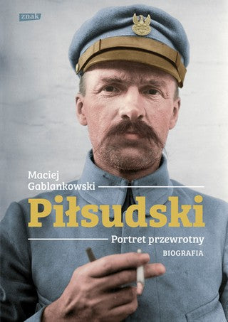 Okładka:Piłsudski. Portret przewrotny 