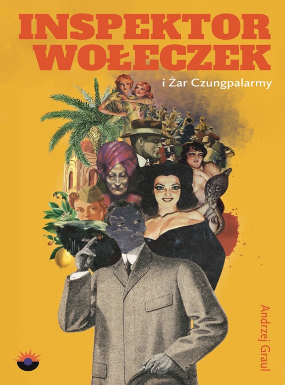 Okładka:Inspektor Wołeczek i Żar Czungpalarmy 