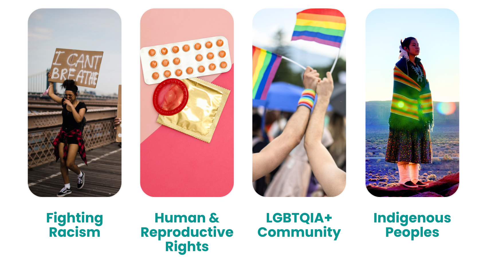 Our giving Tuesday pillars: fighting racism, humana nd reproductive rights, LGBTQIA+ community, and indigenous peoples