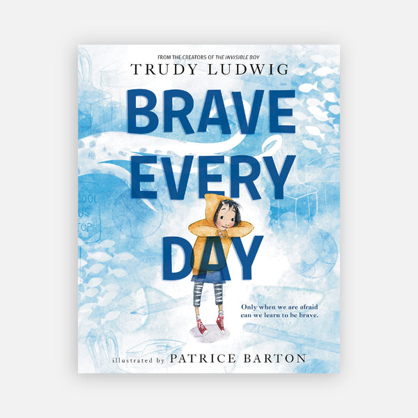 Brave Everyday by Trudy Ludwig