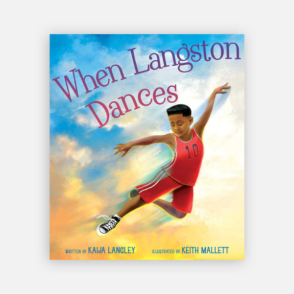 When Langston Dances by Kaija Langley