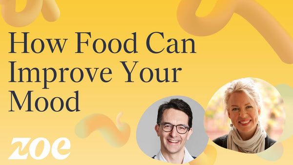 How Food Can Improve Your Mood podcast from ZOE